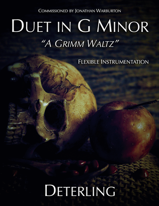 Duet in G Minor 'A Grimm Waltz'
