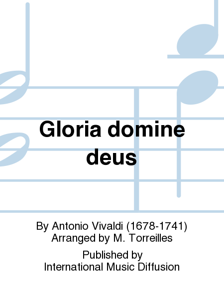 Gloria domine deus