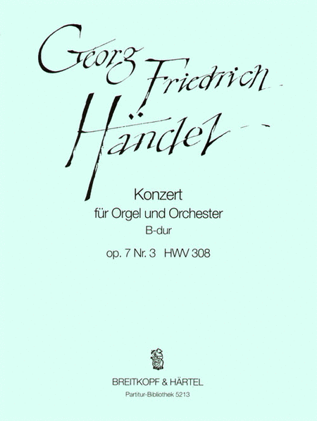 Organ Concerto (No. 9) in B flat major Op. 7/3 HWV 308
