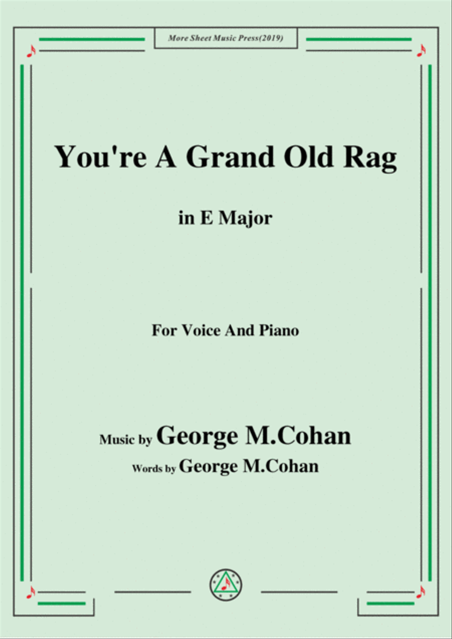 George M. Cohan-You're A Grand Old Rag,in E Major,for Voice&Piano Voice scores gallery preview page 1