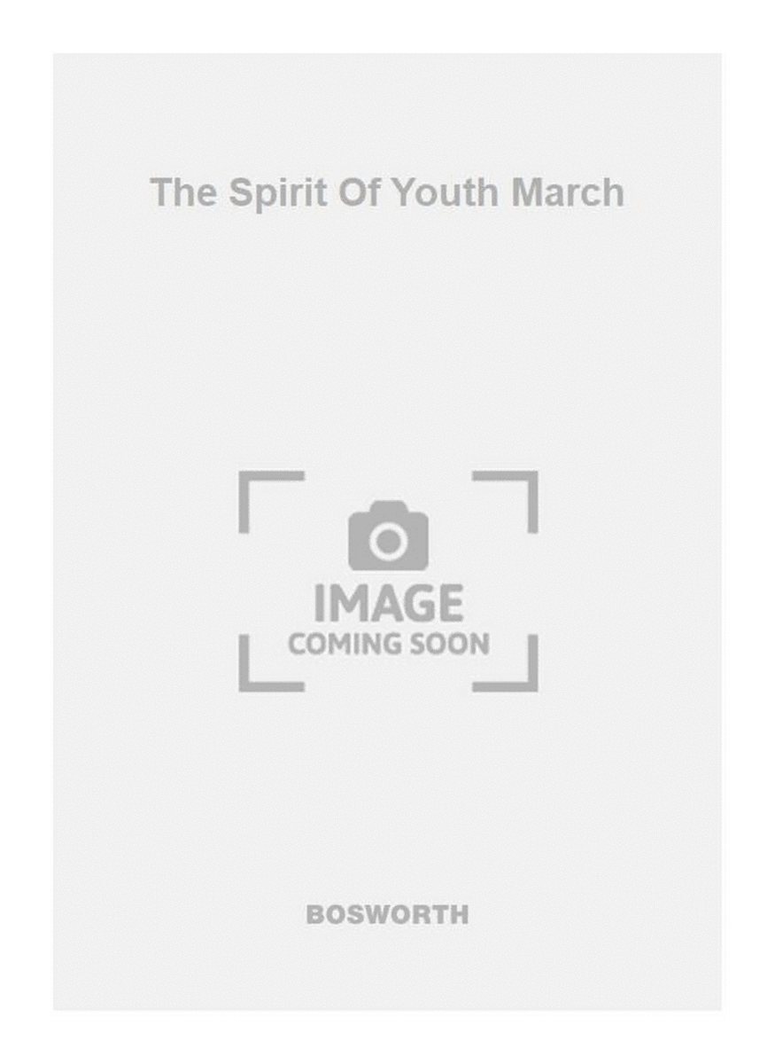 The Spirit Of Youth March