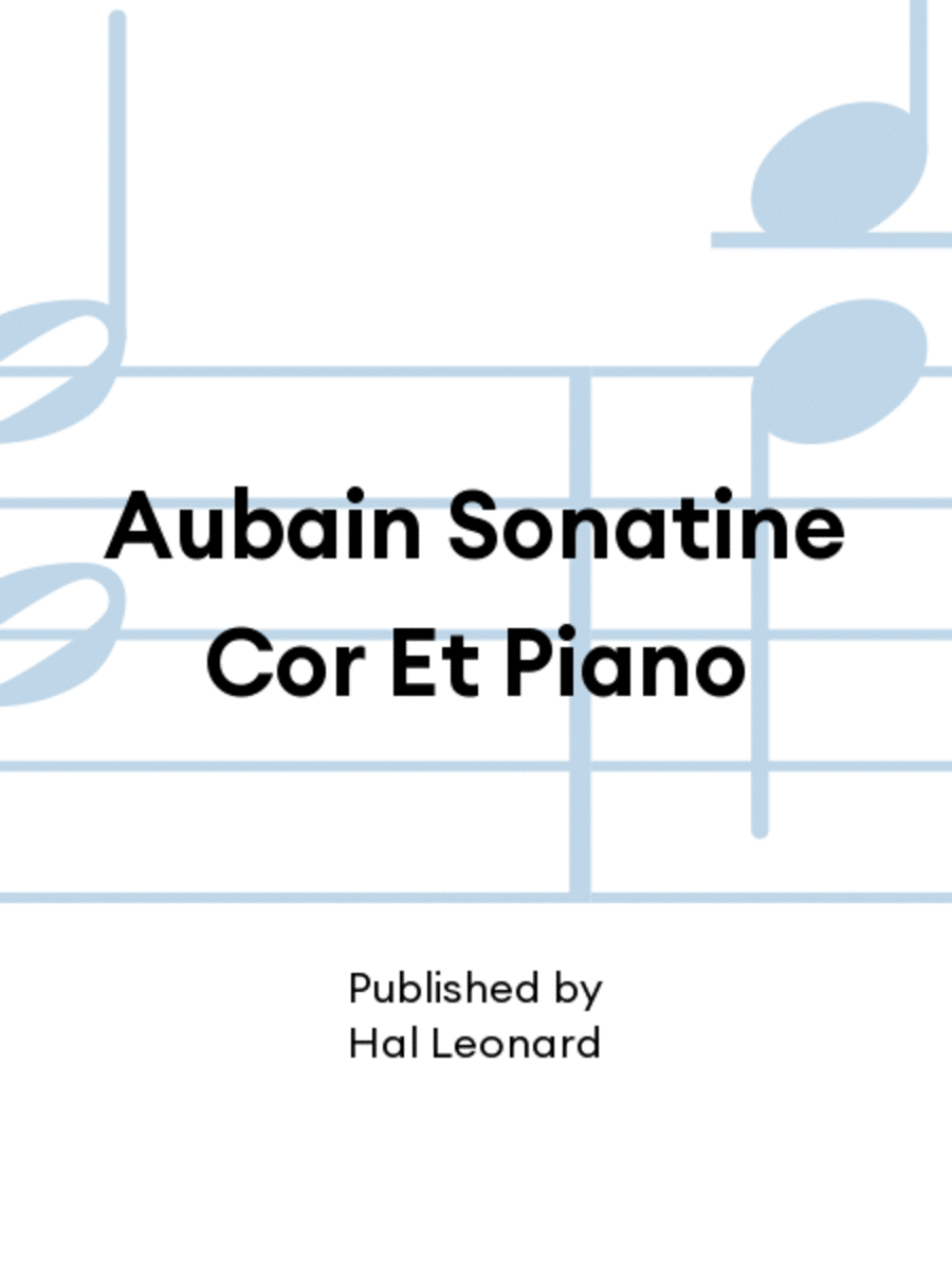 Aubain Sonatine Cor Et Piano