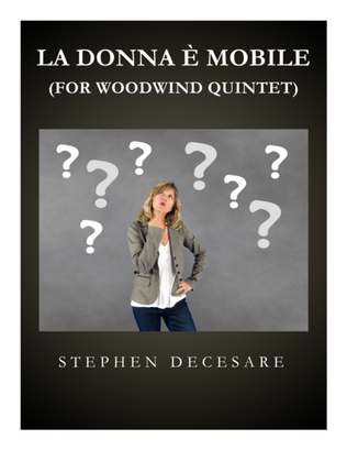 La Donna È Mobile (for Woodwind Quintet and Piano)