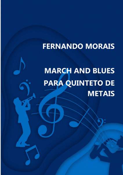 MARCH AND BLUES PARA QUINTETO DE METAIS