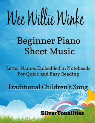 Wee Willie Winkie Beginner Piano Sheet Music