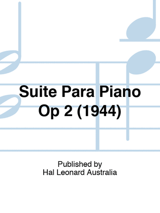 Suite Para Piano Op 2 (1944)