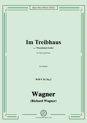 R. Wagner-Im Treibhaus,in f minor,WWV 91 No.3,from Wesendonck-Lieder