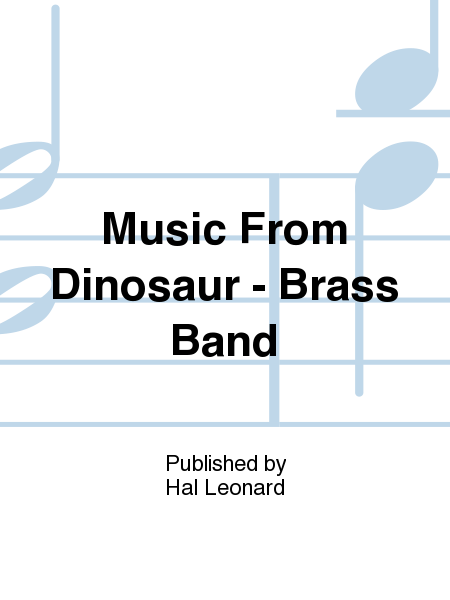 Music From Dinosaur - Brass Band