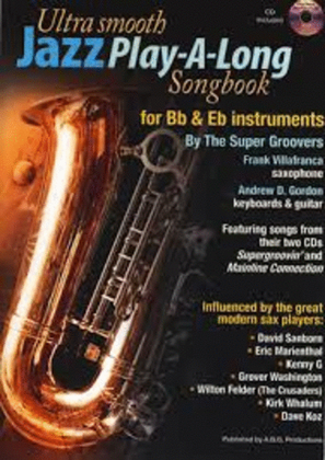 Book cover for Ultra Smooth Jazz Play-A-Long Songbook for Bb and Eb instruments
