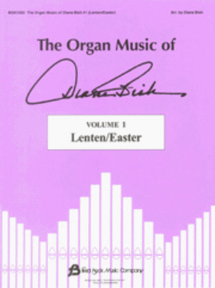 Book cover for The Organ Music of Diane Bish - Lenten/Easter, Volume 1