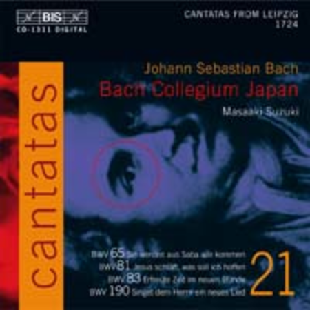 Volume 21: Cantatas BWV 65, 81, 83