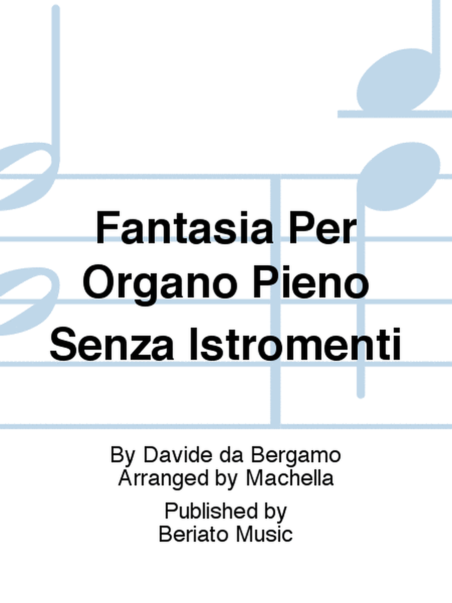 Fantasia Per Organo Pieno Senza Istromenti