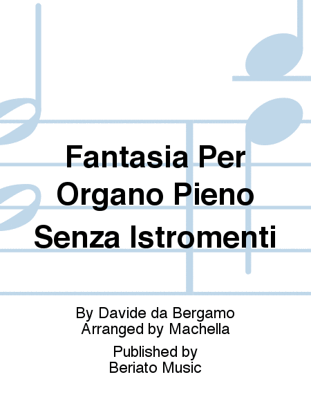 Fantasia Per Organo Pieno Senza Istromenti