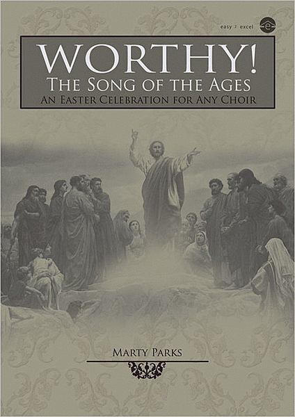 Worthy! the Song of the Ages (Book)
