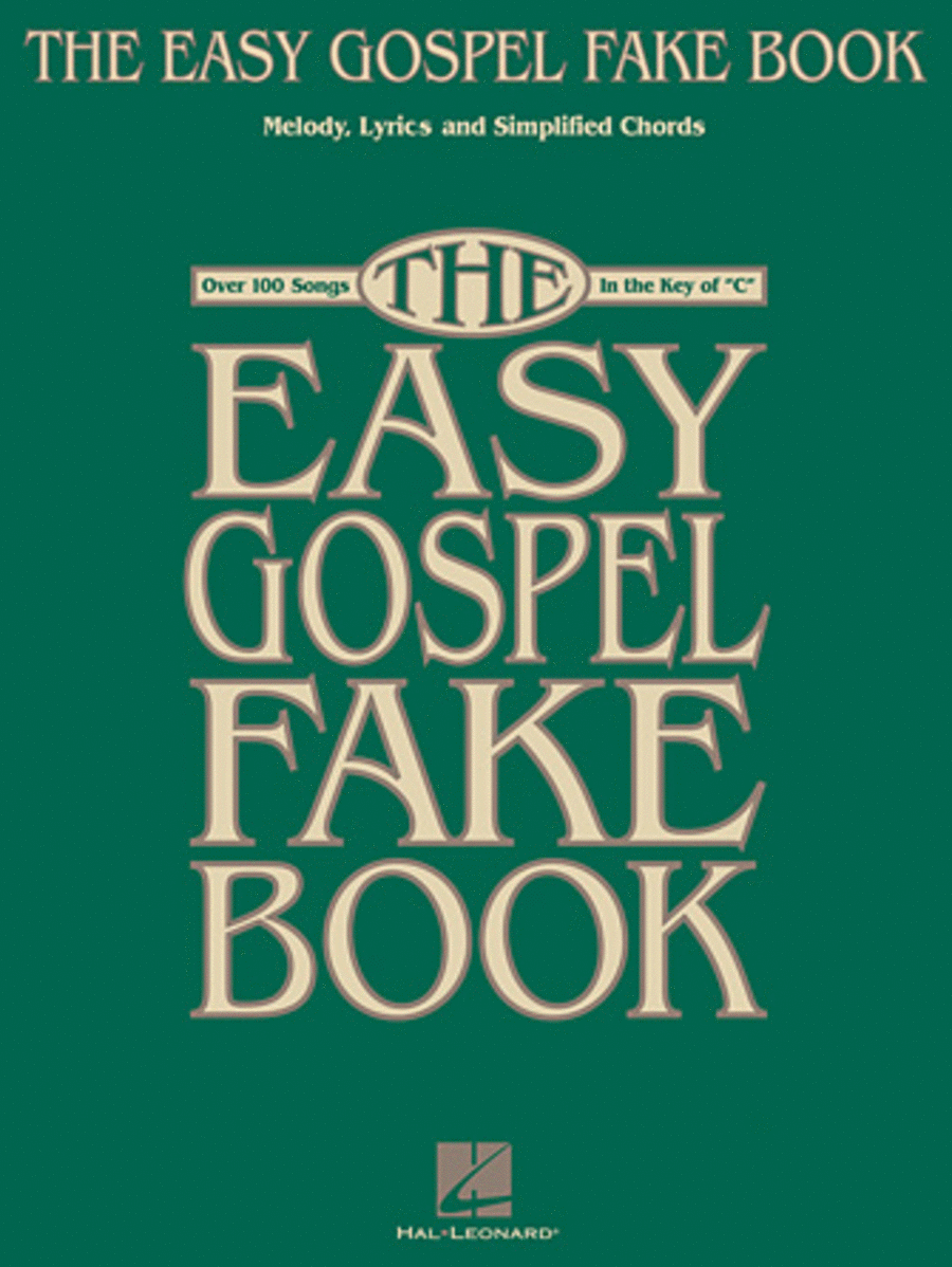 The Easy Gospel Fake Book - C Edition