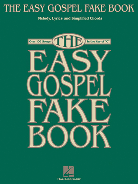The Easy Gospel Fake Book - C Edition by Various Guitar - Sheet Music