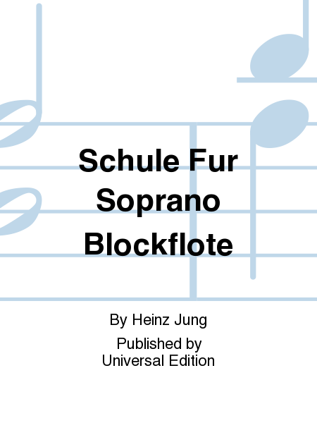 Schule für Soprano Blockflote