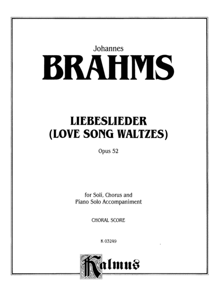 Love Song Waltzes (Liebeslieder Waltzes), Op. 52