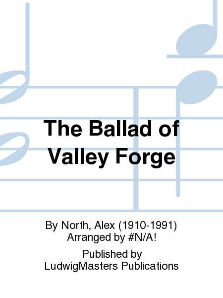 The Ballad of Valley Forge