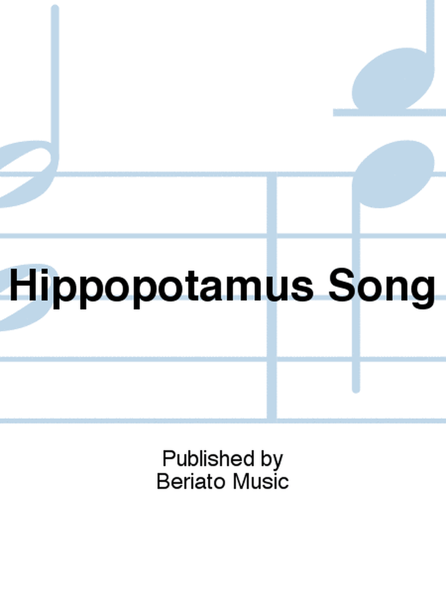 Hippopotamus Song