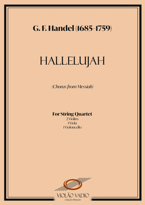 Book cover for Hallelujah (Handel) Chorus from Messiah - For String quartet arrangement. Score and parts.