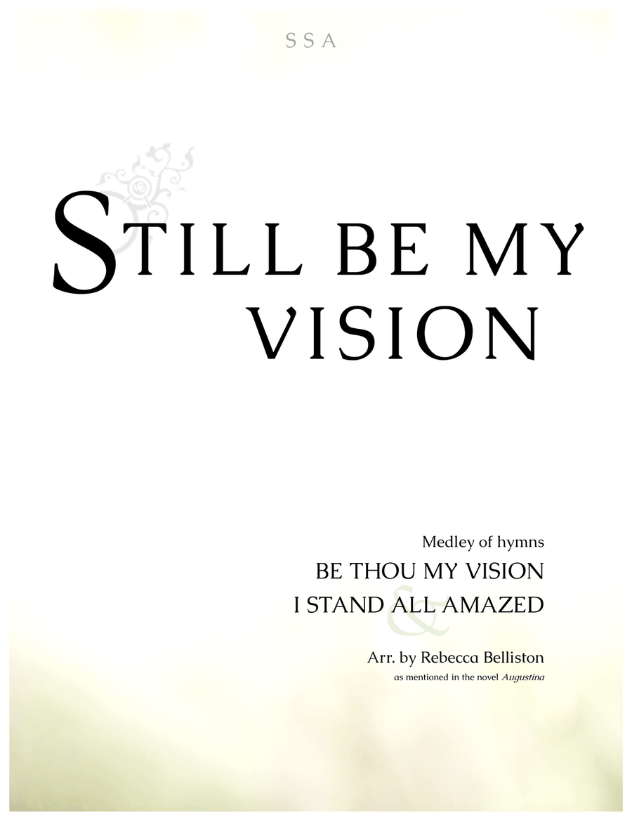 Still Be My Vision (SSA) Still Be My Vision (SSA) SSA scores gallery preview page 1