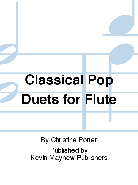 Classical Pop Duets for Flute