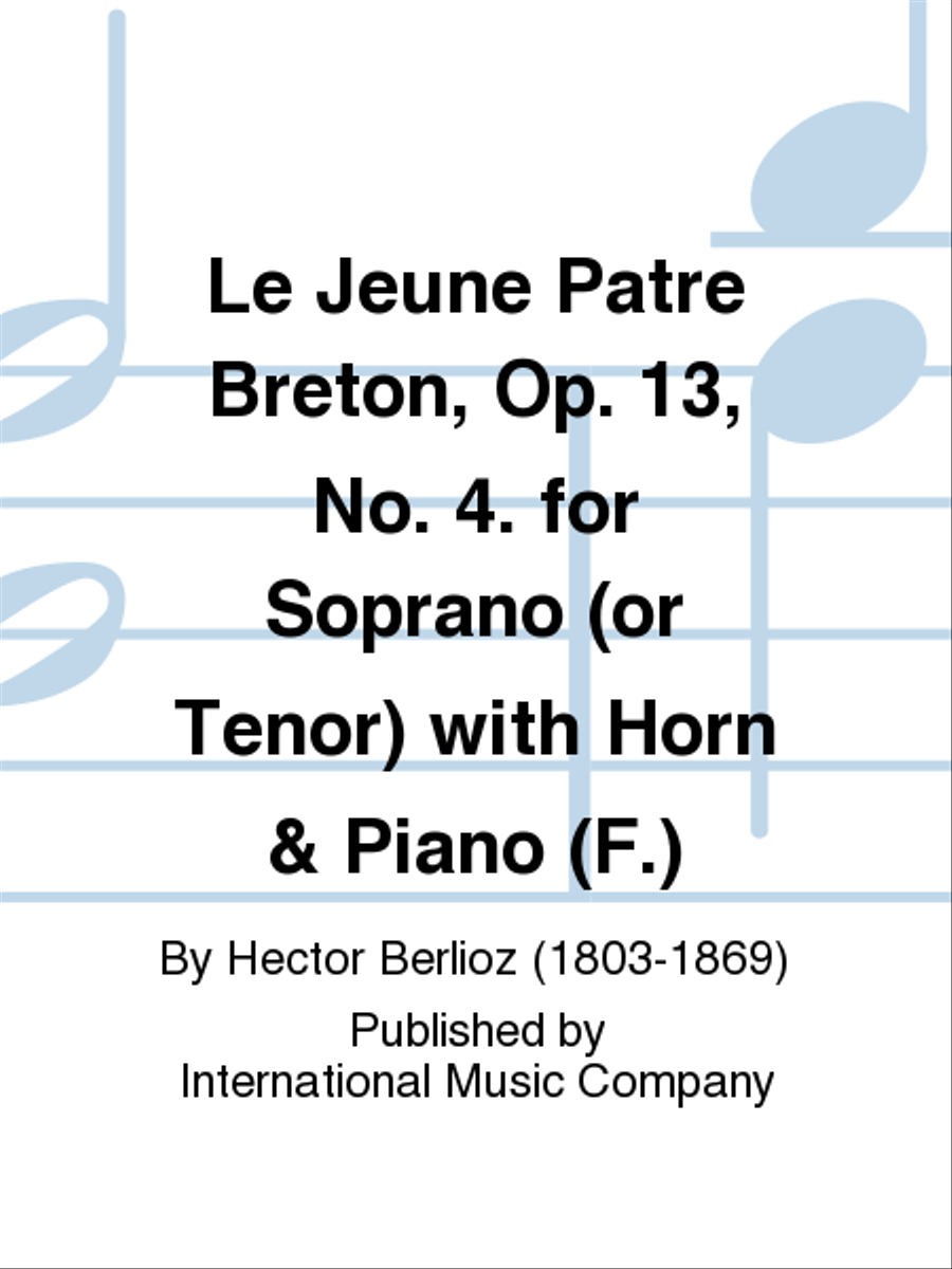 Le Jeune Patre Breton, Op. 13, No. 4. for Soprano (or Tenor) with Horn & Piano (F.) Horn scores gallery preview page 1