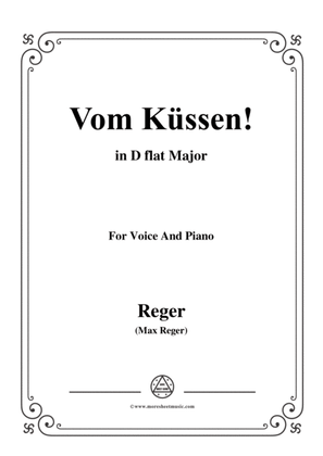 Reger-Vom Küssen in D flat Major,for Voice and Piano