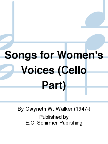 Songs for Women's Voices (Cello Part)