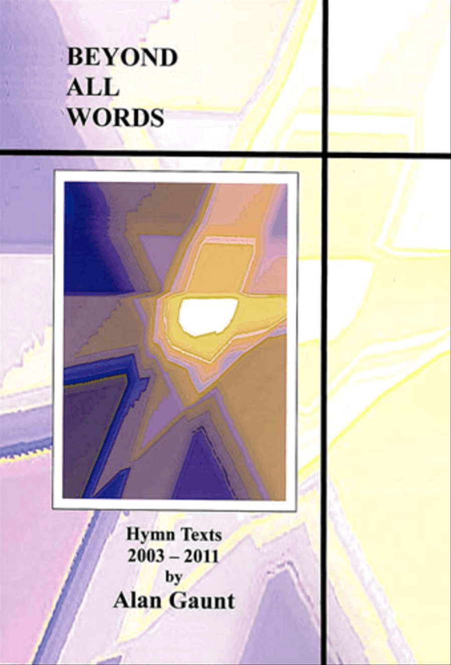 Beyond All Words. Hymn Texts 2003-2011 Mixed Choir scores gallery preview page 1