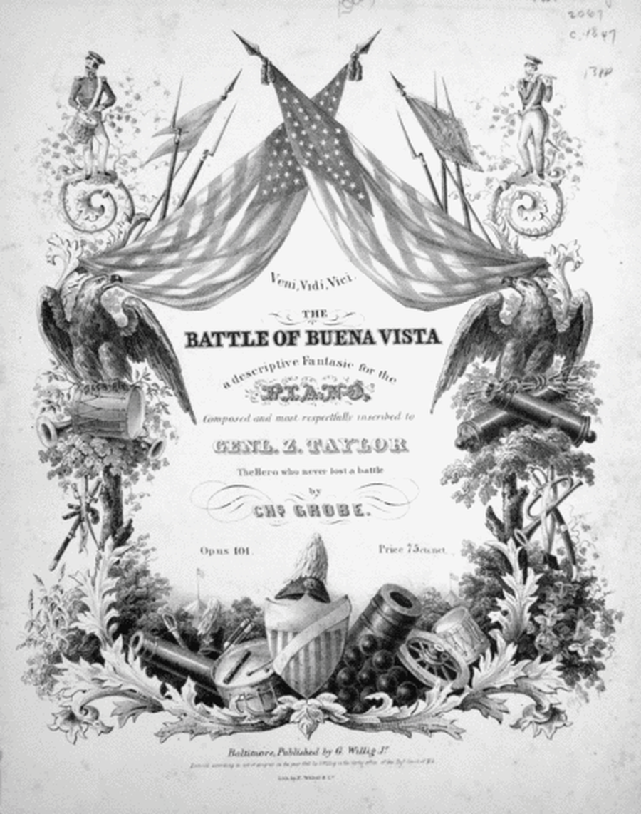 Veni, Vidi, Vici. The Battle of Buena Vista. A Descriptive Fantasie for the Piano