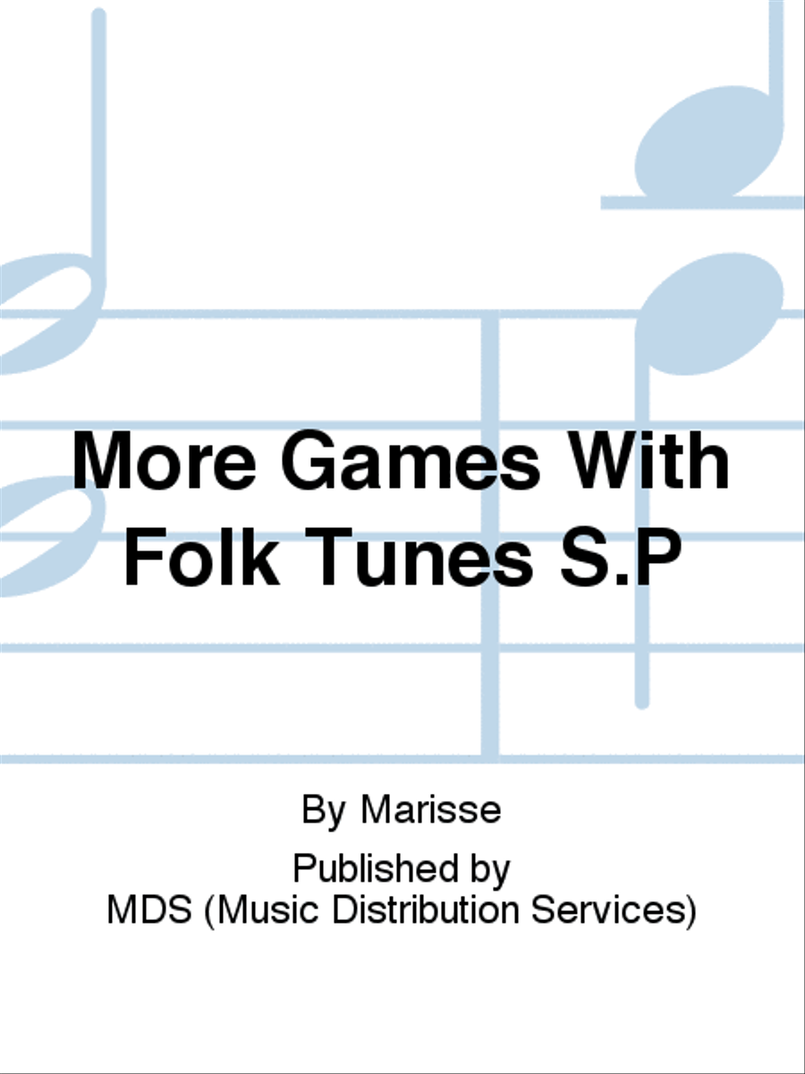 MORE GAMES WITH FOLK TUNES S.P Piano Solo scores gallery preview page 1