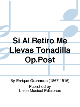 Book cover for Si Al Retiro Me Llevas Tonadilla Op.Post