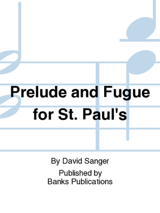 Prelude and Fugue for St. Paul's