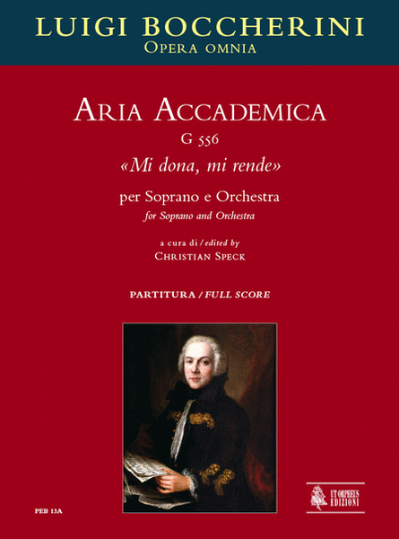 Aria Accademica G 556 "Mi dona, mi rende" for Soprano and Orchestra