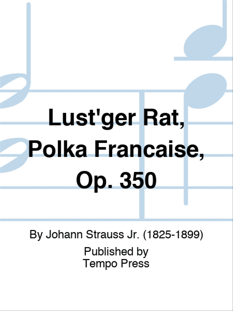 Lust'ger Rat, Polka Francaise, Op. 350 Piano scores gallery preview page 1
