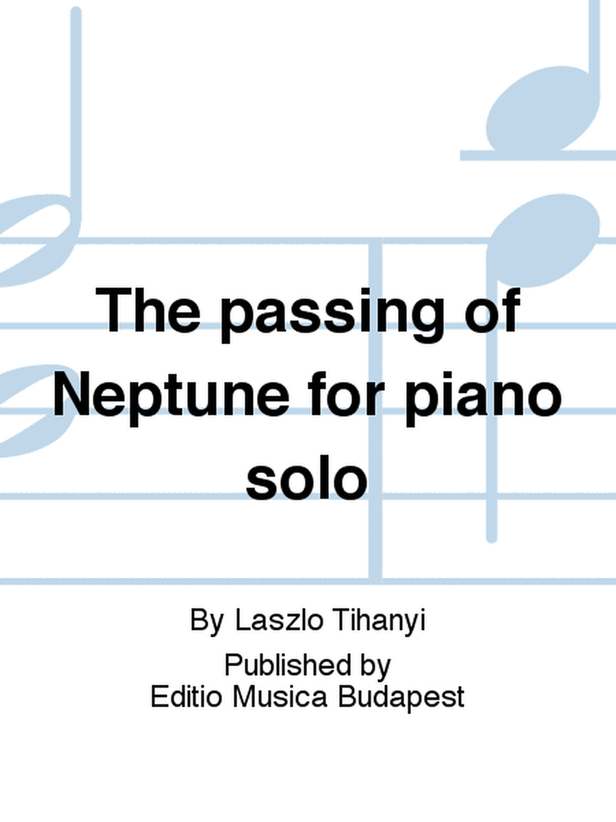 The passing of Neptune for piano solo