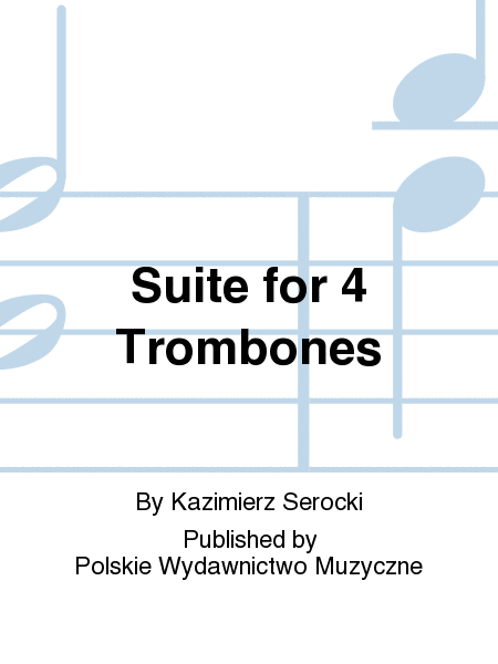 Suite for 4 Trombones