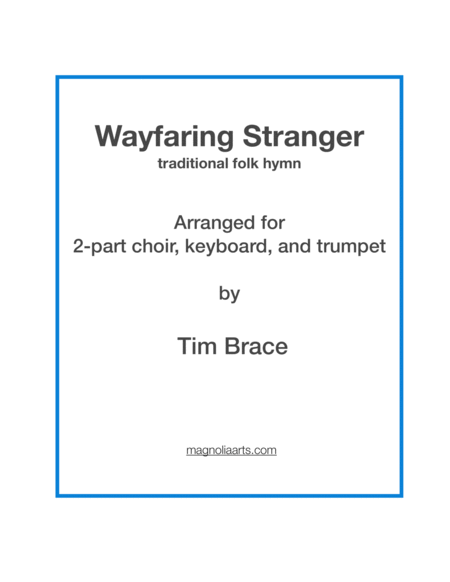 Wayfaring Stranger for two equal voices, keyboard, and trumpet