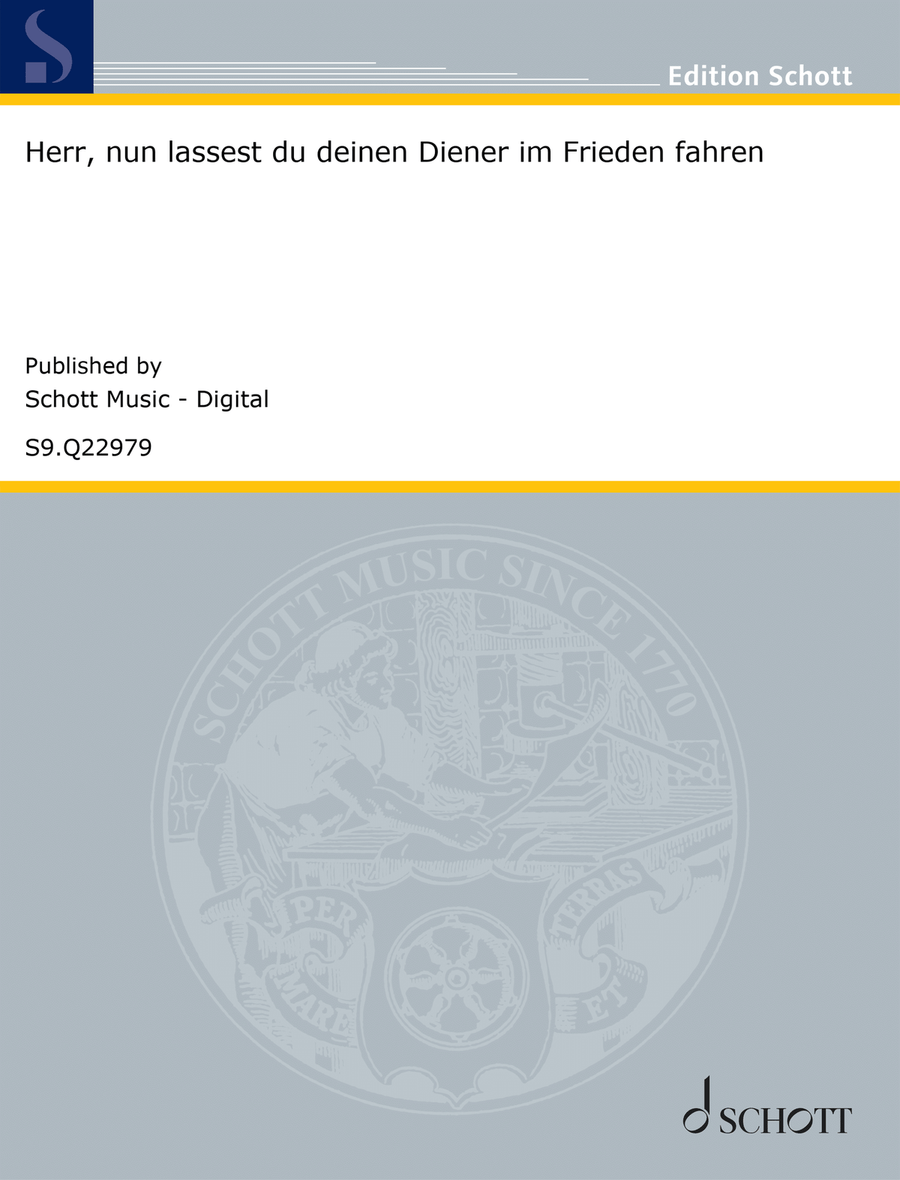 Herr, nun lässest du deinen Diener im Frieden fahren