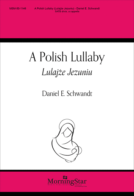 A Polish Lullaby: Lulajże Jezuniu