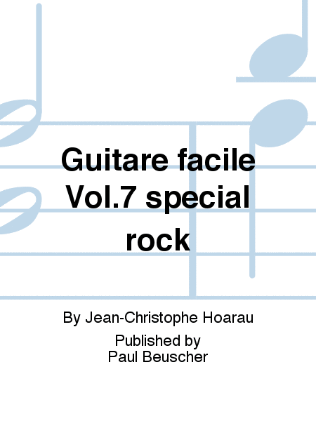 Guitare facile Vol.7 spécial rock