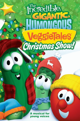 Book cover for The Incredible, Gigantic, Humongous Veggietales Christmas Show - Accompaniment DVD
