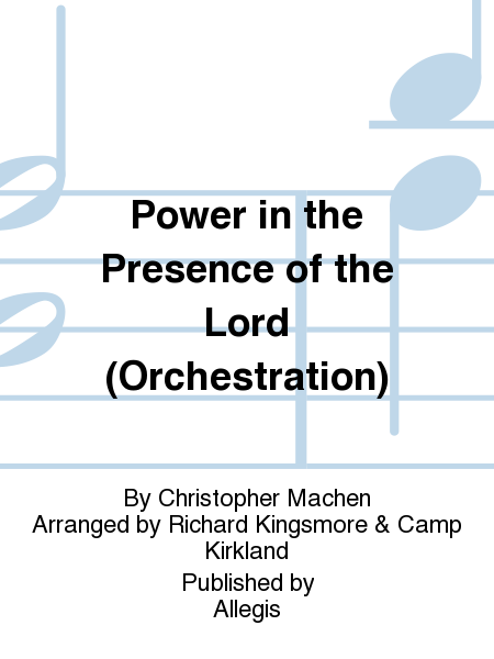 Power in the Presence of the Lord (Orchestration)