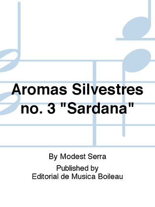 Aromas Silvestres no. 3 "Sardana"