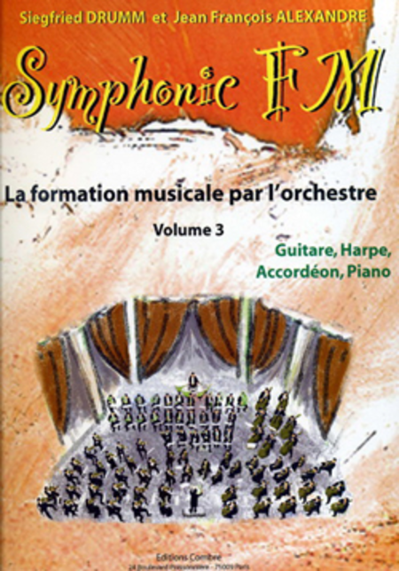 Symphonic FM - Volume 3: Eleve: Guitare, Harpe, Accordeon et Piano