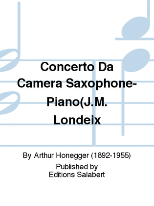 Concerto Da Camera Saxophone-Piano(J.M. Londeix
