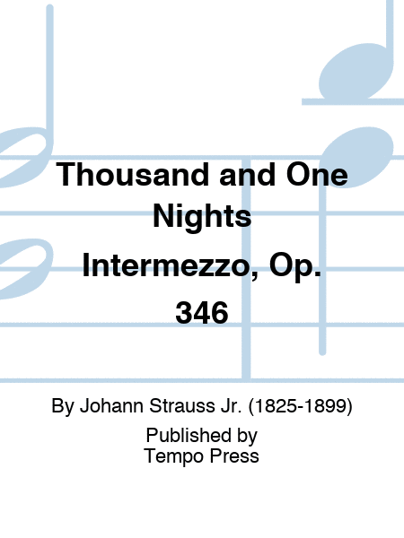 Thousand and One Nights Intermezzo, Op. 346
