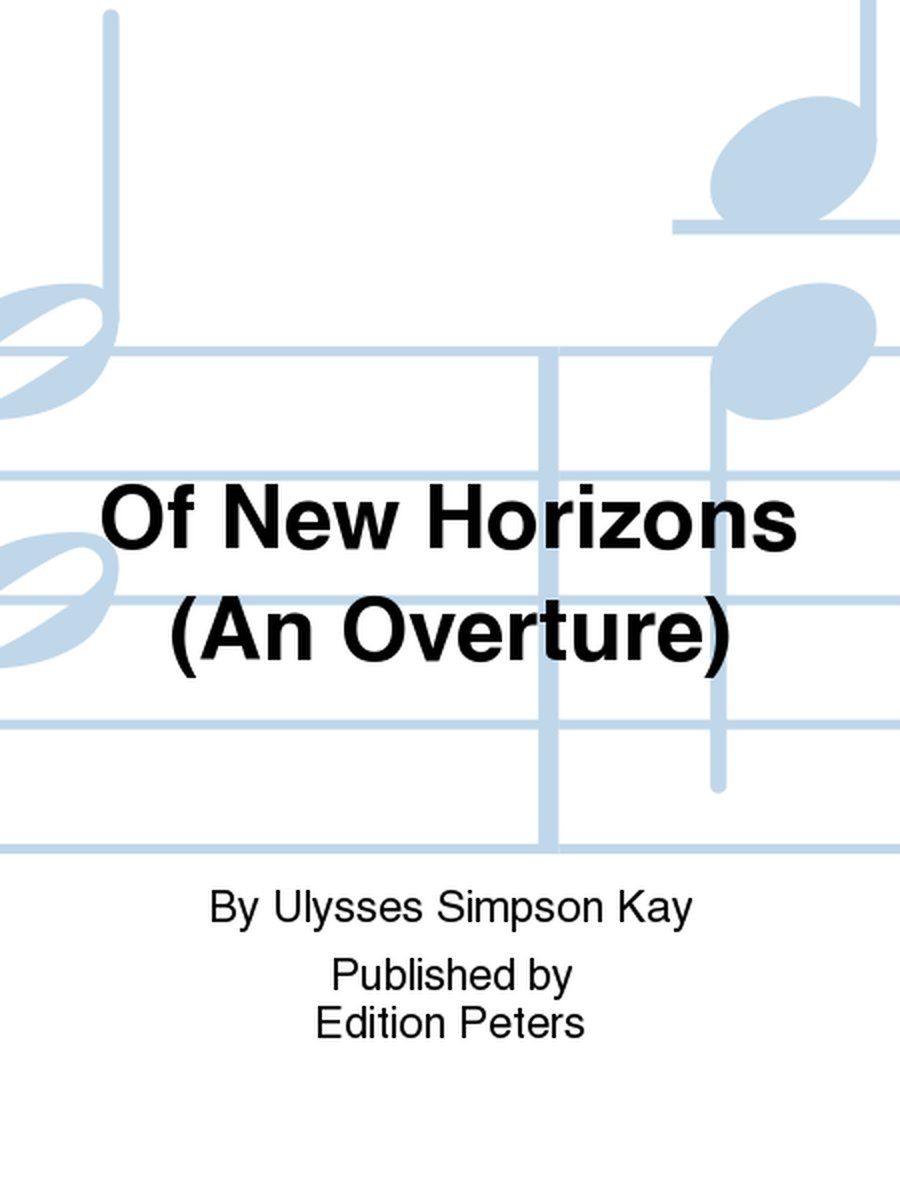 Of New Horizons (An Overture)